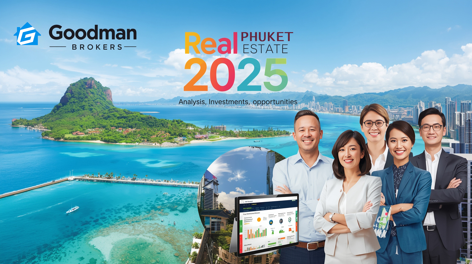 Phuket Real Estate 2025 – Market Trends, Investment Guide & Property Insights.
